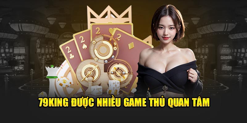 Giới thiệu 79KING - Nhà cái online nổi tiếng năm 2024