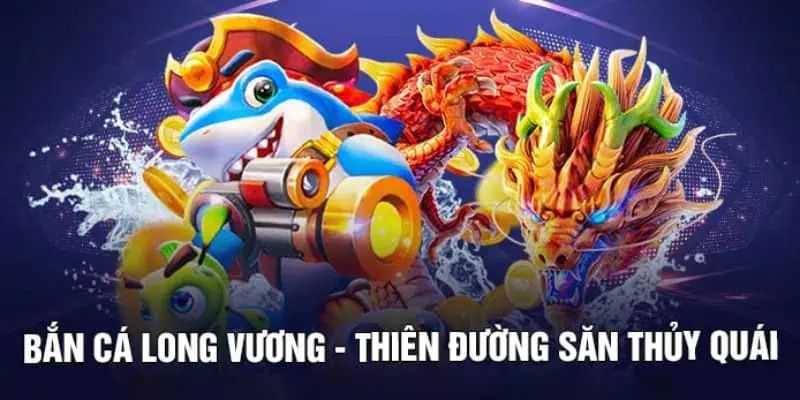 Sơ lược giới thiệu về tựa game bắn cá quốc dân